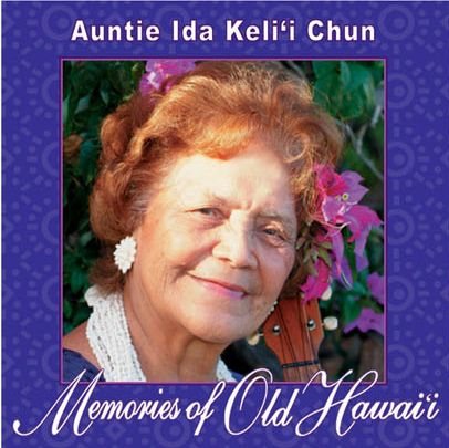 Auntie Ida Keli'i Chun CDHS-625